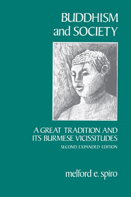 Buddhism and Society by Spiro, Melford E.