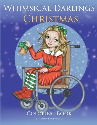 Whimsical Darlings: Christmas: Coloring Book by Prosvirina, Janna