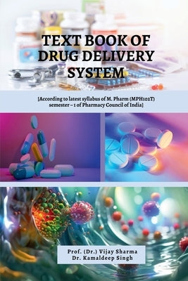 Text Book of Drug Delivery System by Prof (Dr ) Vijay Sharma