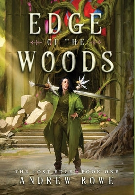 Edge of the Woods by Rowe, Andrew