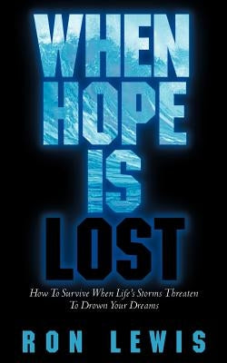 When Hope is Lost by Lewis, Ron
