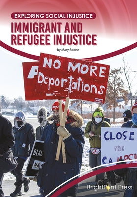 Immigrant and Refugee Injustice by Boone, Mary