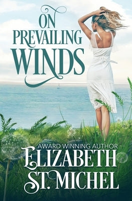 On Prevailing Winds by St Michel, Elizabeth