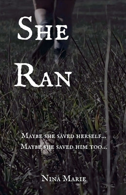 She Ran by Marie, Nina