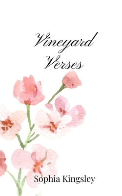 Vineyard Verses by Kingsley, Sophia