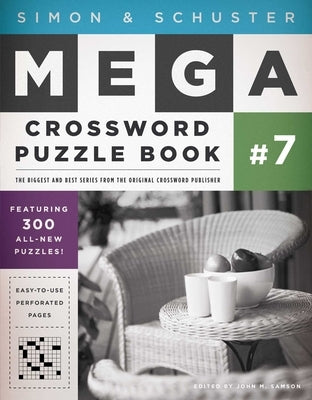Simon & Schuster Mega Crossword Puzzle Book #7: Volume 7 by Samson, John M.