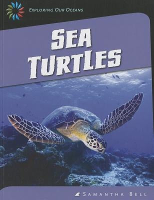 Sea Turtles by Bell, Samantha