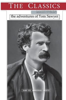 Mark Twain, The Adventures of Tom Sawyer by Narthex