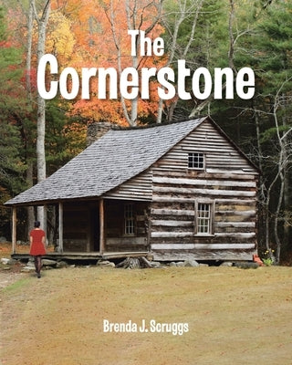 The Cornerstone by Scruggs, Brenda J.