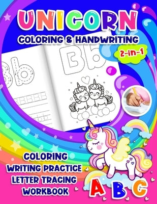 Unicorn Coloring & Handwriting 2 in 1 Coloring Writing Practice letter tracing Workbook: Tracing Alphabet for Preschoolers & Kids ages 3-5 Toddler wor by Valley, Eebook