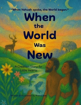 When the World Was New by Bee, Mama