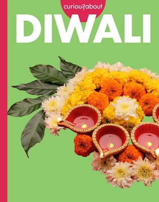 Curious about Diwali by Silver, Erin