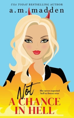 Not a Chance in Hell, (Navarro Triplets Book 3) by Madden, A. M.