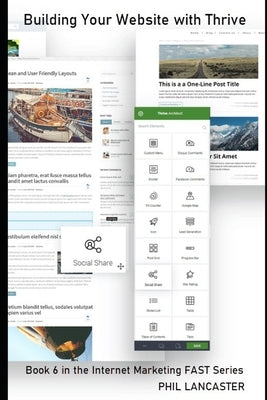 Building Your Website: with Thrive Themes and Plugins by Lancaster, Phil