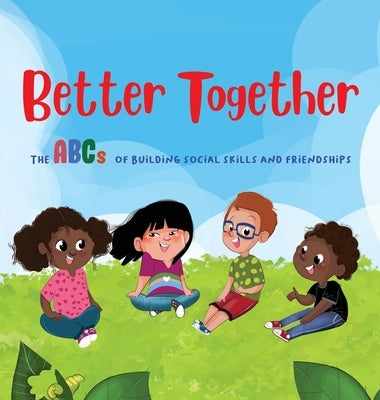 Better Together: The ABCs of Building Social Skills and Friendships by Boyd, Melissa