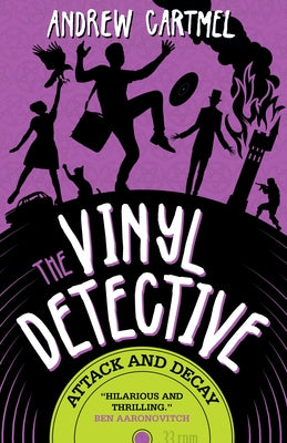 The Vinyl Detective - Attack and Decay (Vinyl Detective 6) by Cartmel, Andrew