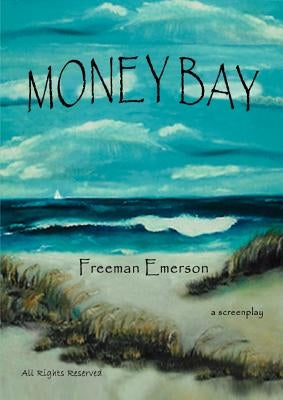 Money Bay by Freeman, Emerson