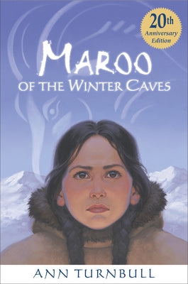 Maroo of the Winter Caves by Turnbull, Ann