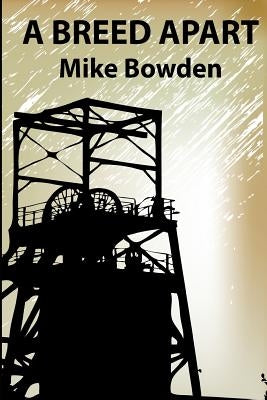 A Breed Apart by Bowden, Mike