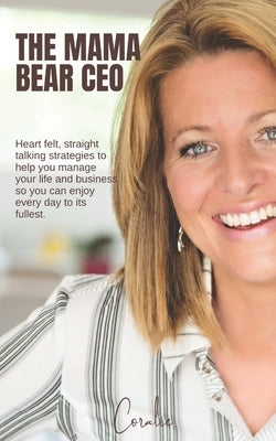 The Mama Bear CEO by Todd, Coralie
