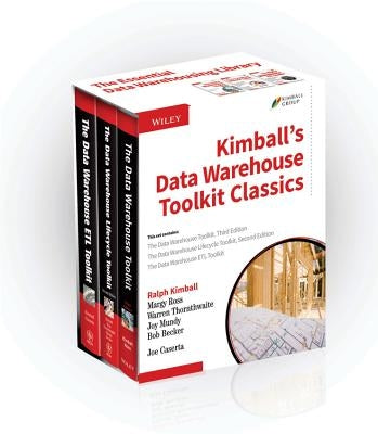 Kimball's Data Warehouse Toolkit Classics, 3 Volume Set by Kimball, Ralph