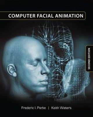 Computer Facial Animation by Parke, Frederic I.
