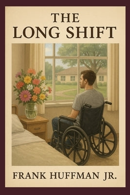 The Long Shift by Huffman, Frank, Jr.