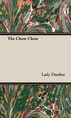 The Chow Chow by Dunbar, Lady