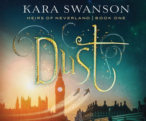 Dust: Volume 1 by Swanson, Kara