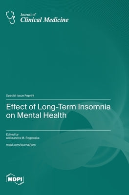 Effect of Long-Term Insomnia on Mental Health by Rogowska, Aleksandra M.