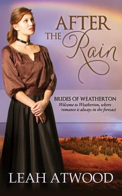 After the Rain by Atwood, Leah
