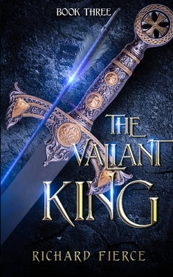 The Valiant King by Fierce, Richard