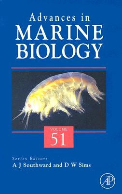 Advances in Marine Biology: Volume 51 by Sims, D. W.
