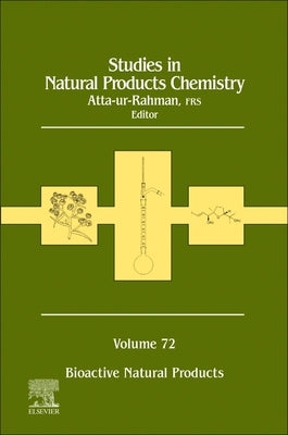 Studies in Natural Products Chemistry: Volume 72 by Rahman, Atta-Ur