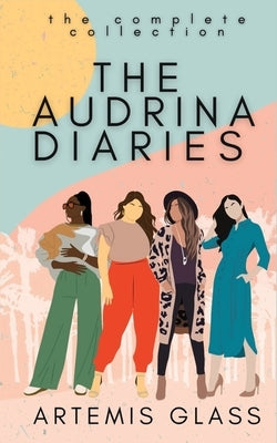 The Audrina Diaries by Glass, Artemis