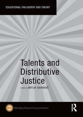 Talents and Distributive Justice by Sardoč, Mitja