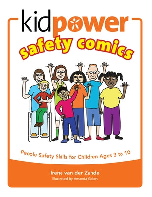 Kidpower Safety Comics by Van Der Zande, Irene