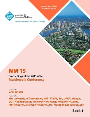 Multimedia 2015 Vol 1 by Multimedia 15 Conference Committee