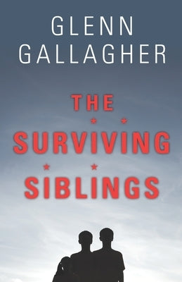 The Surviving Siblings by Gallagher, Glenn