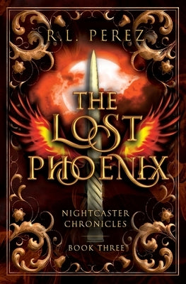 The Lost Phoenix: A Paranormal Enemies to Lovers by Perez, R. L.