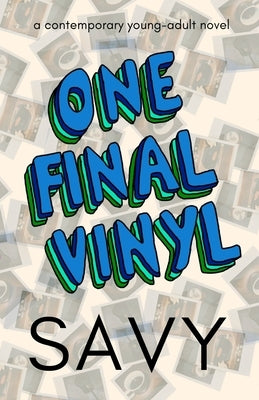 One Final Vinyl by Leiser, Savy