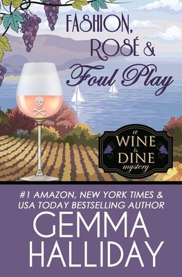 Fashion, Rosé & Foul Play by Halliday, Gemma
