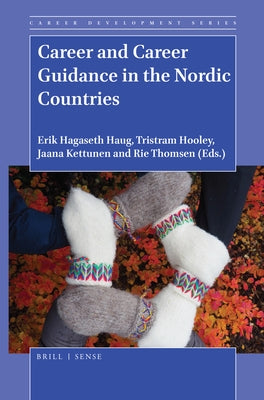 Career and Career Guidance in the Nordic Countries by Haug