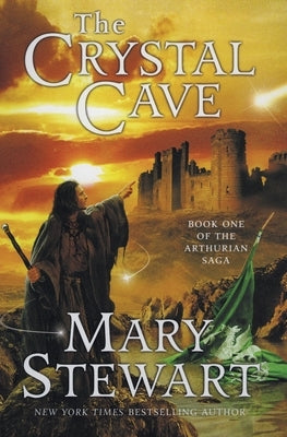 The Crystal Cave by Stewart, Mary