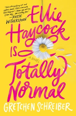 Ellie Haycock Is Totally Normal by Schreiber, Gretchen