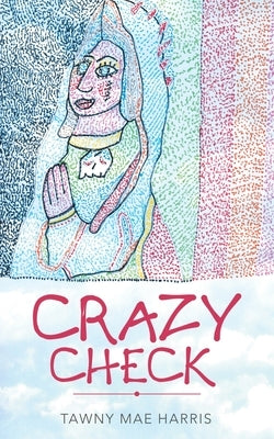 Crazy Check by Harris, Tawny Mae