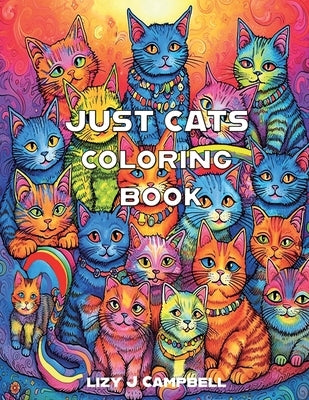 Just Cats Coloring Book by Campbell, Lizy J.