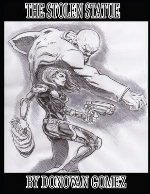 The Stolen Statue by Gomez, Donovan