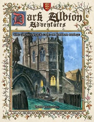 Daa1: The Ghost of Jack Cade on London Bridge by Crouzet, Dominique
