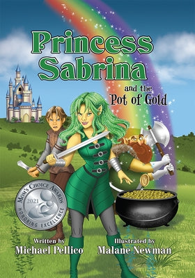 Princess Sabrina and the Pot of Gold: New Edition by Pellico, Michael